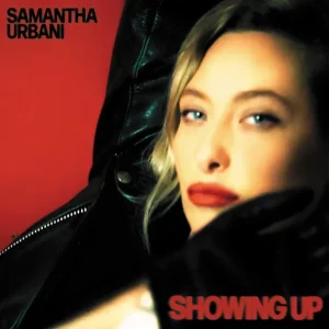 Samantha Urbani – Showing Up