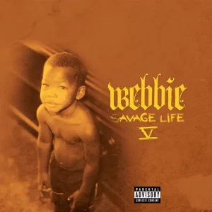 Webbie – Savage Life V