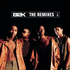 B2K – The Remixes, Vol. 1