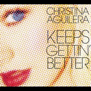 Christina Aguilera – Keeps Gettin' Better