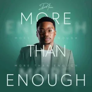 Dr Tumi - More Than Enough