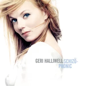 Geri Halliwell – Schizophonic