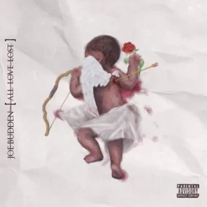 Joe Budden – All Love Lost (Deluxe Edition)