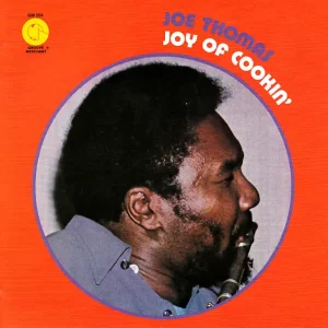 Joe Thomas – Joy of Cookin'