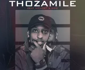 Kiddyondebeat - Thozamile ft Mphoet & KDD