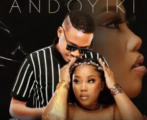 KingTouch & Khanyisa – Andoyiki