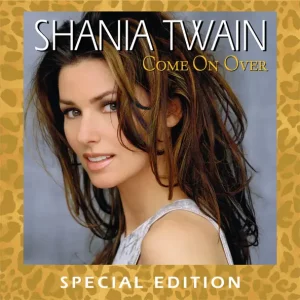 Shania Twain – Come On Over (Special Edition)