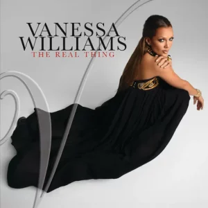 Vanessa Williams – The Real Thing