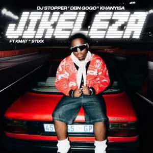 DJ Stopper, DBN Gogo & Khanyisa - Jikeleza ft Kmat