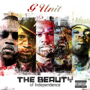 G-Unit – The Beauty of Independence