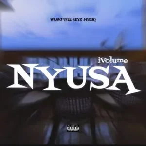 Heartless boyz musiq - Nyusa Ivolume (nyusa nyusa yivulele yonke)