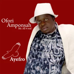 Ofori Amponsah – Ayefro Ntefere