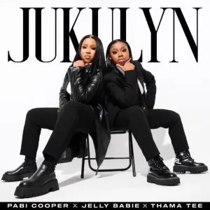 Pabi Cooper, Jelly Babie & Thama Tee - Jukulyn