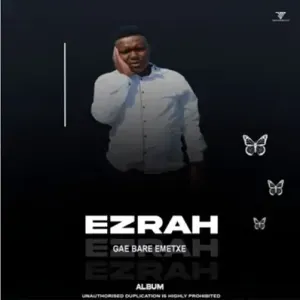 Ezrah - Gae Bare Emetse