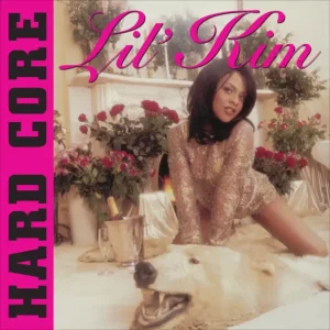 Lil' Kim – Hard Core