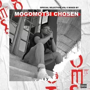 Mogomotsi Chosen - Special Selection Vol. 6