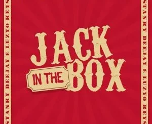 Stanky DeeJay & Luzyo Keys - Jack In The Box