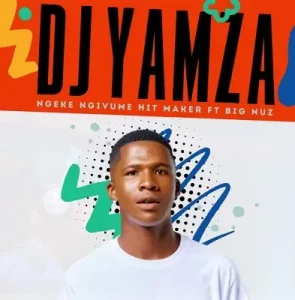 DJ Yamza - Ngiyalila Imihla Yonke