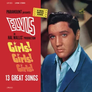 Elvis Presley – Girls! Girls! Girls! (Original Soundtrack)