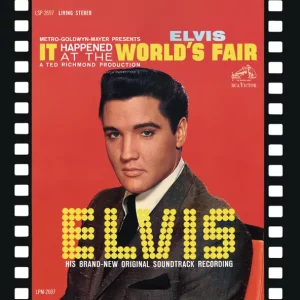 Elvis Presley – It Happened at the World's Fair (Original Soundtrack)