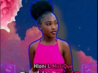 Hloni L MusiQue - Pretty Girlz