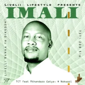 TCT - Imali ft Mthandazo Gatya & Nokwazi