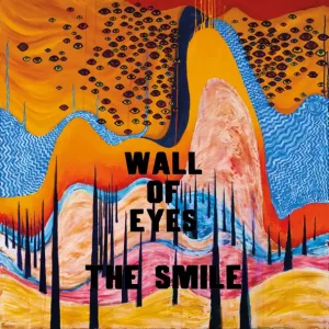 The Smile – Wall of Eyes