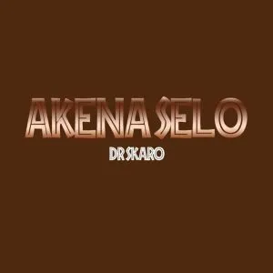 Dr Skaro - Akena Selo