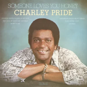 Charley Pride – Someone Loves You Honey