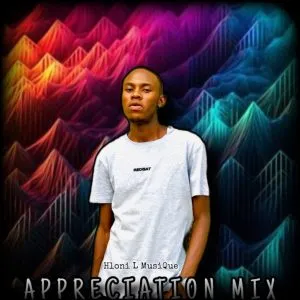 Hloni L MusiQue - Appreciation Mix (100% Prod Mix)