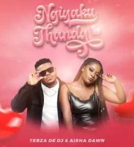 Tebza De DJ – Ngiyakuthanda Ft. Aisha Dawn