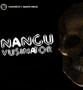 Vusinator - Nangu Vusinator Ft Abutiiey Kaygee