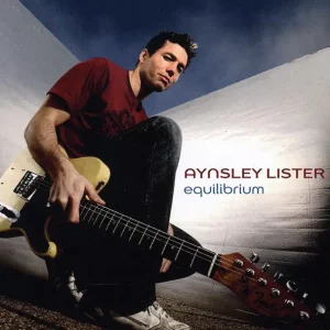 Aynsley Lister – Equilibrium