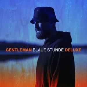 Gentleman – Blaue Stunde (Deluxe Version)