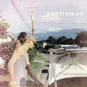 Gentleman – Dem Gone