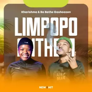 Kharishma & Ba Bethe Gashoazen – Limpopo Anthem