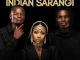 LESEGO M, RIVALZ & LONGKAY – INDIAN SARANGI