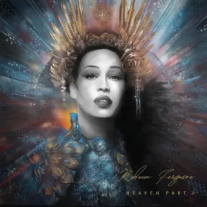 Rebecca Ferguson – Heaven, Pt. II