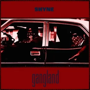 ALBUM: Shyne – Gangland