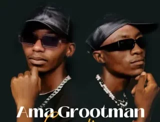 Ama Grootman – Dlala Grootman