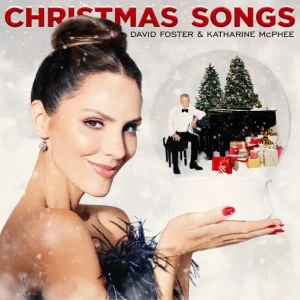 David Foster & Katharine McPhee – Christmas Songs