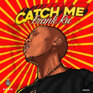 EP: Frank RU - Catch Me