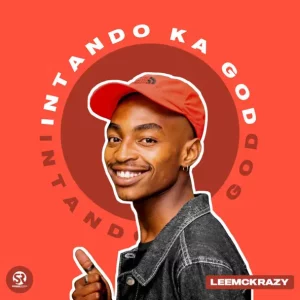 Leemckrazy – Intando Ka God