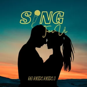 M Nex Nex I - Sing For U