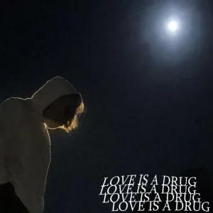 RXSEBOY - LOVE IS A DRUG