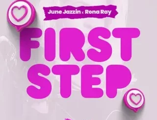 June Jazzin - First Step ft Rona Ray