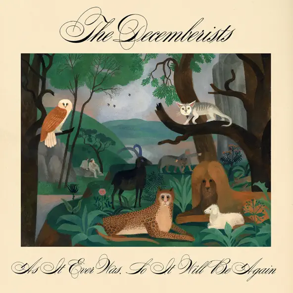 THE DECEMBERISTS - AS IT EVER WAS, SO IT WILL BE AGAIN