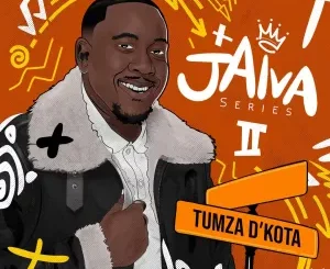 Album: Tumza D’kota - Jaiva (Series II)