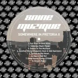 Album: 8nine Muzique - Somewhere In Pretoria II