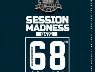 Charity & Ell Pee – Session Madness 0472 68th Episode